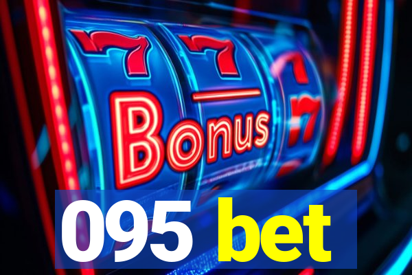 095 bet